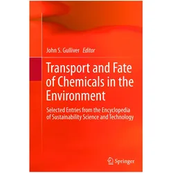 Transport and Fate of Chemicals in the Environment, Fachbücher von John S Gulliver