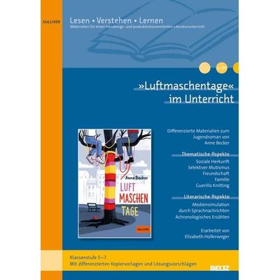 »Luftmaschentage« im Unterricht, Geheftet von Elisabeth Hollerweger, Beltz Verlagsgruppe GmbH & Co. KG, 978-3-407-82470-7