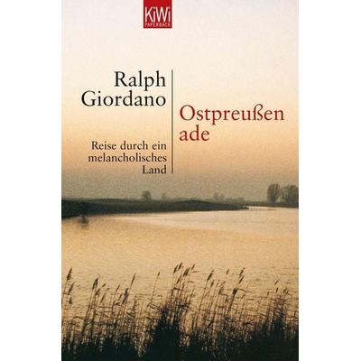 Ostpreussen Ade, Taschenbuch von Ralph Giordano, Kiepenheuer & Witsch, 978-3-462-03437-0