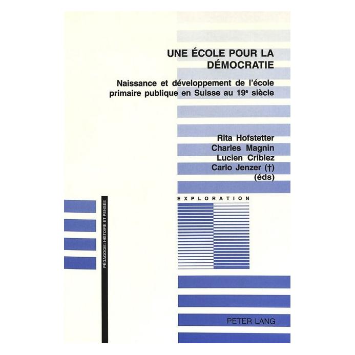 Peter Lang Une école pour la démocratie (Französisch, Softcover, Carlo Jenzer, Charles Magnin, Lucien Criblez, Rita Hofstetter) (56035430)