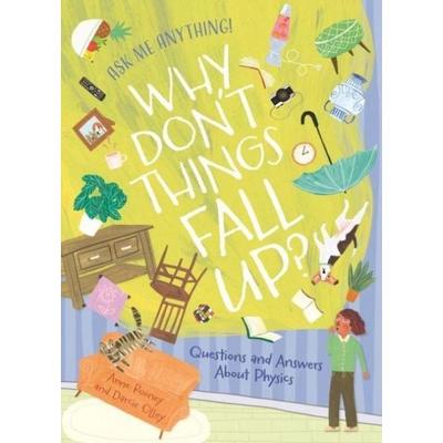 Why Don't Things Fall Up?, Gebundene Ausgabe von Anne Rooney, Arcturus Publishing Ltd, 978-1-398-84889-4