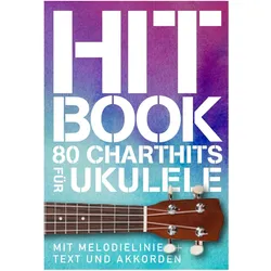 Hit Book - 80 Charthits für Ukulele, Fachbücher
