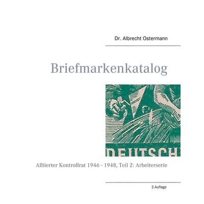 Briefmarkenkatalog - Plattenfehler, Taschenbuch von Albrecht Ostermann, BoD – Books on Demand, 978-3-7386-4641-2