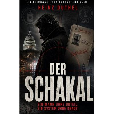 Der Schakal, Taschenbuch von Heinz Duthel, Epubli, 978-3-565-44543-1