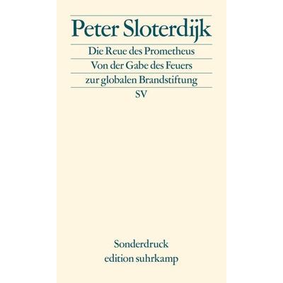 Die Reue des Prometheus, Taschenbuch von Peter Sloterdijk, Suhrkamp, 978-3-518-02985-5