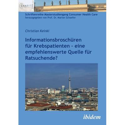 Informationsbroschüren für Krebspatienten, Taschenbuch von Christian Keinki, Ibidem, 978-3-8382-0920-3