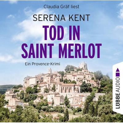 Tod in Saint Merlot - Ein Provence-Krimi, Teil 1 - Serena Kent, Audio, 9783838796659