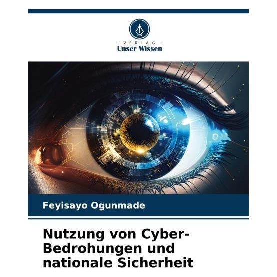 Bod Ogunmade:Nutzung von Cyber-Bedrohungen (Deutsch, Softcover, Feyisayo Ogunmade) (57212797)