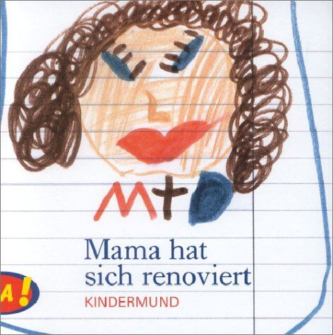 Mama hat sich renoviert. Kindermund - Preis vom 18.10.2026 19:22:15 h