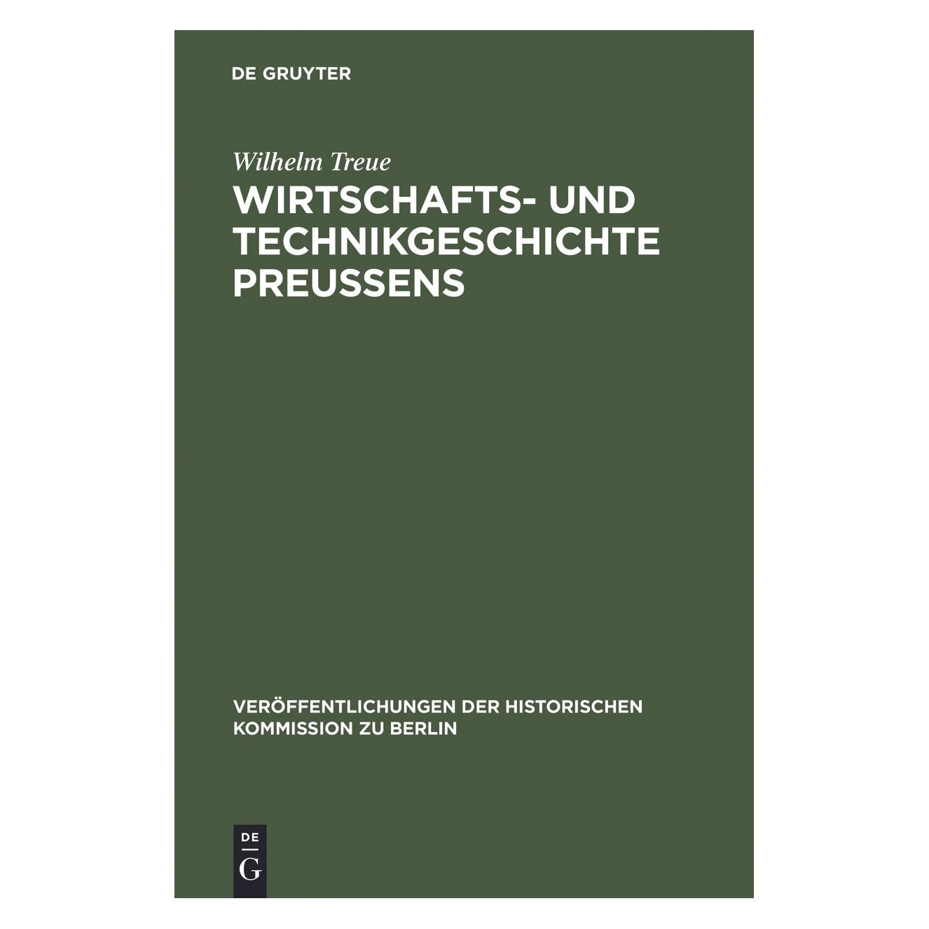 De Gruyter Treue:Wirtschafts- und Technikgeschicht (Deutsch, Hardcover, Wilhelm Treue) (67045112)