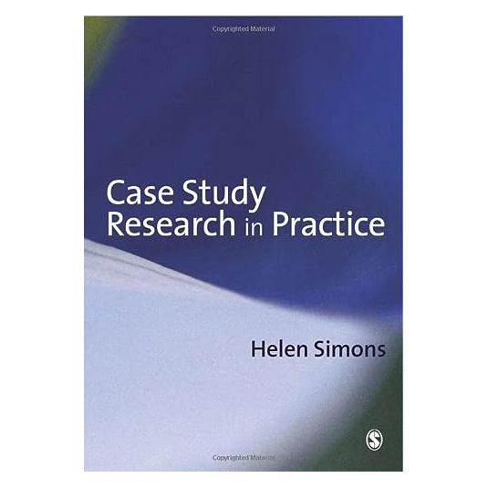 Sage Publications Case Study Research in Practice (Englisch, Helen Simons) (7889047)