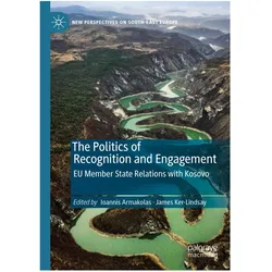 The Politics of Recognition and Engagement, Fachbücher von Ioannis Armakolas, James Ker-Lindsay