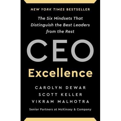CEO Excellence, Gebundene Ausgabe von Carolyn Dewar,Scott Keller,Vikram Malhotra, Simon & Schuster Us