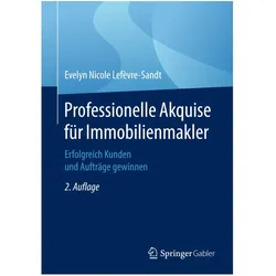 Professionelle Akquise für Immobilienmakler, Fachbücher von Evelyn Nicole Lefèvre-Sandt