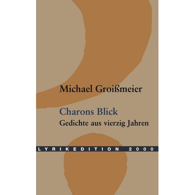 Charons Blick, Taschenbuch von Michael Groissmeier, Buch & media, 978-3-935877-77-0