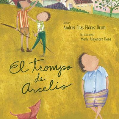 El trompo de Arcelio - Andrés Elías Flórez Brum, Audio, 9789179734381