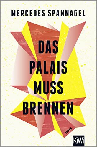 Mercedes Spannagel - Das Palais muss brennen: Roman - Preis vom 11.10.2026 15:43:13 h