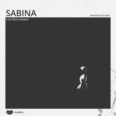 Sabina e outros poemas - Machado de Assis, Audio, 9786560210653