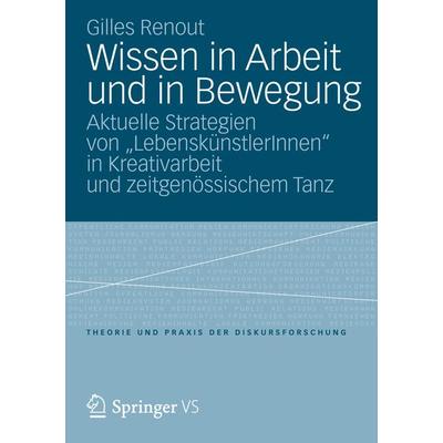 Wissen in Arbeit und in Bewegung, Taschenbuch von Gilles Renout, Springer Fachmedien Wiesbaden GmbH, 978-3-531-19571-1