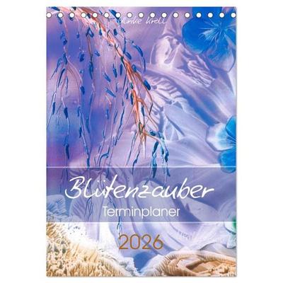 Blütenzauber - Familienplaner 2026 (Tischkalender 2026 DIN A5 hoch), CALVENDO Monatskalender