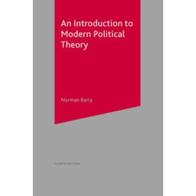 An Introduction to Modern Political Theory, Taschenbuch von Norman Barry, Macmillan Education Elt, 978-0-333-91289-8
