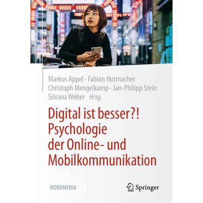Digital ist besser?! Psychologie der Online- und Mobilkommunikation, Set von , Springer Berlin, 978-3-662-66607-4