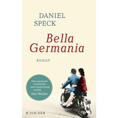 Bella Germania, Taschenbuch von Daniel Speck, Fischer Taschenbuch Verlag