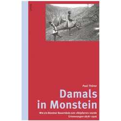 Damals in Monstein, Biografien von Paul Thürer