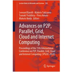 Advances on P2P, Parallel, Grid, Cloud and Internet Computing, Fachbücher