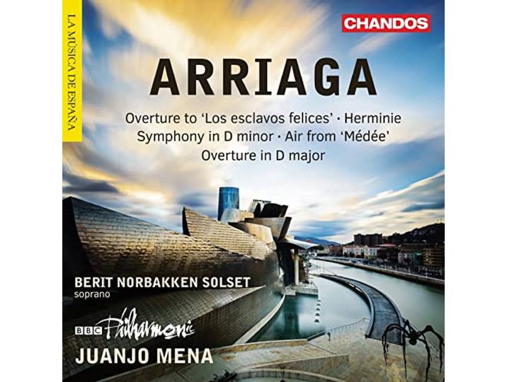 BBC Philharmonic Juanjo Mena - Arriaga Symphony/Herminie Etc