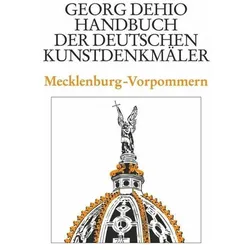 Dehio - Handbuch der deutschen Kunstdenkmäler / Mecklenburg-Vorpommern, Fachbücher von Georg Dehio, Dehio Vereinigung e.V., Barbara Rimpel, Gerd Baier, Dietlinde Brugmann, Hans-Christian Feldmann, Antje Heling