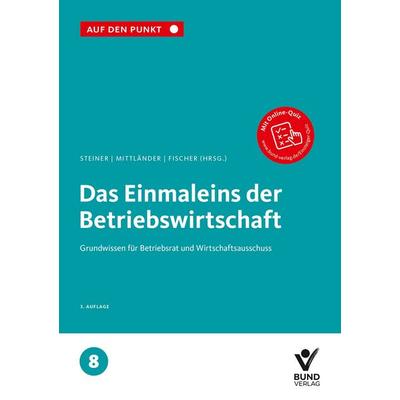 Das Einmaleins der Betriebswirtschaft, Taschenbuch von , Bund-Verlag GmbH, 978-3-7663-7598-8