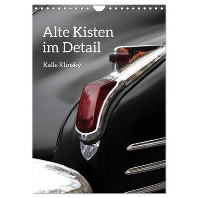 Alte Kisten im Detail (Wandkalender 2027 DIN A4 hoch), CALVENDO Monatskalender
