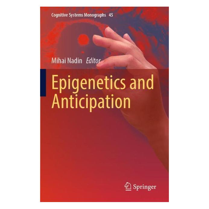 Springer Epigenetics and Anticipation (Englisch, Softcover, Mihai Nadin) (56970036)