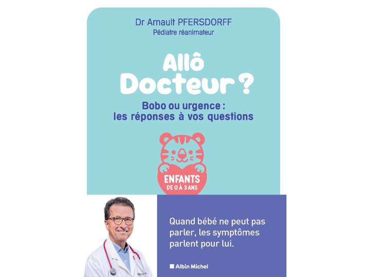 Allô docteur ? Bobo ou urgence : les réponses à vos questions - Quand bébé ne peut pas parler, les symptômes parlent pour lui (Broché)