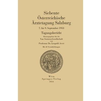 Siebente Österreichische Ärztetagung Salzburg, Taschenbuch von , Springer Wien, 978-3-211-80342-4