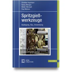 Spritzgiesswerkzeuge, Fachbücher von Christian Menges Hopmann