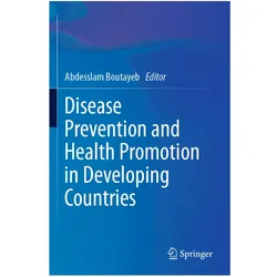 Disease Prevention and Health Promotion in Developing Countries, Fachbücher von Abdesslam Boutayeb