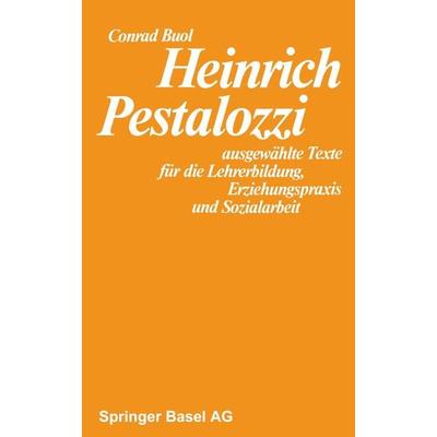 Heinrich Pestalozzi, Taschenbuch von BUOL, Springer Basel, 978-3-7643-0884-1