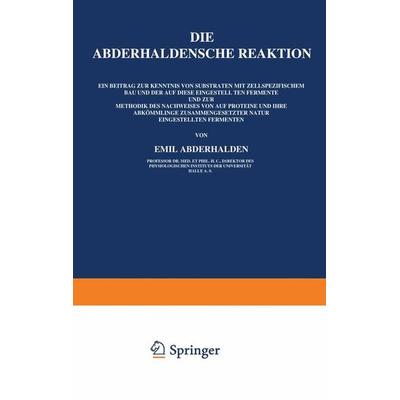 Die Abderhaldensche Reaktion, Taschenbuch von Emil Abderhalden, Springer Berlin, 978-3-642-93736-1