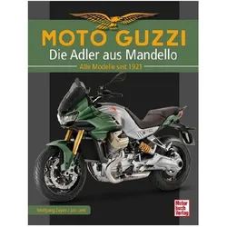 Moto Guzzi - Die Adler aus Mandello, Ratgeber von Jan Leek, Wolfgang Zeyen