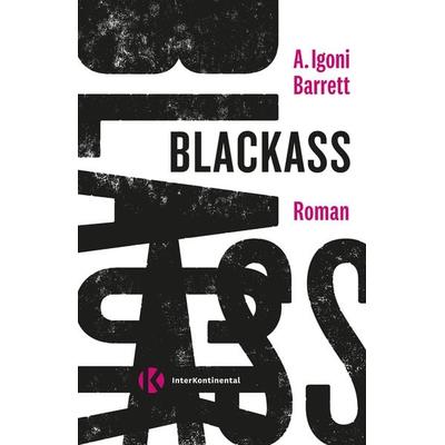 Blackass, Gebundene Ausgabe von A. Igoni Barrett, InterKontinental Verlag, 978-3-9823281-0-2