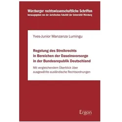 Regelung des Streikrechts in Bereichen der Daseinsvorsorge in der Bundesrepublik Deutschland, Fachbücher von Yves-Junior Manzanza Lumingu
