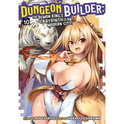 Dungeon Builder: The Demon King's Labyrinth Is a Modern City! (Manga) Vol. 10, Taschenbuch von Rui Tsukiyo, Random House N.Y.