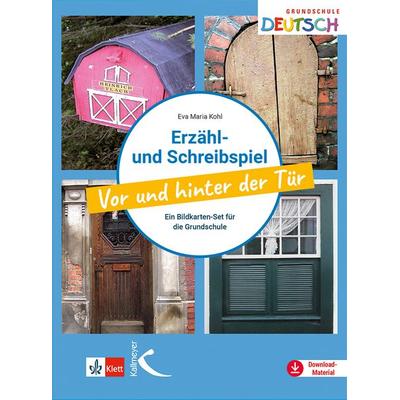 Erzähl- und Schreibspiel Vor und hinter der Tür, Set von Eva Maria Kohl, Kallmeyer, 978-3-7800-4882-0