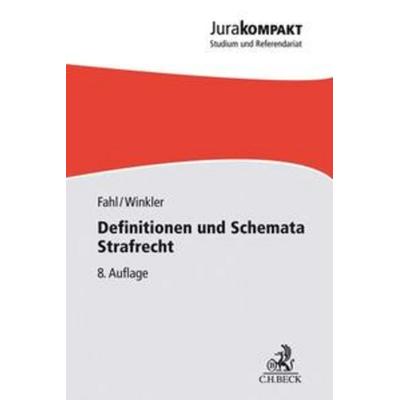 Definitionen und Schemata Strafrecht, Taschenbuch von Christian Fahl,Klaus Winkler, C.H. Beck
