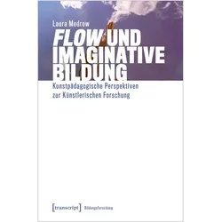 Flow und Imaginative Bildung, Fachbücher von Laura Medrow