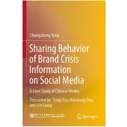 Sharing Behavior of Brand Crisis Information on Social Media, Fachbücher von Changzheng Yang