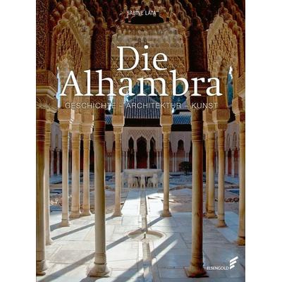 Die Alhambra, Gebundene Ausgabe von Sabine Lata, Elsengold, 978-3-944594-48-4