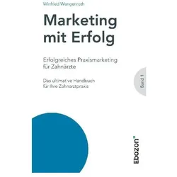 Erfolgreiches Praxismarketing für Zahnärzte, Fachbücher von Winfried Wengenroth